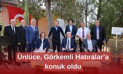 Ünlüce, Görkemli Hatıralar’a konuk oldu