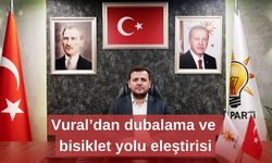 Vural’dan dubalama ve bisiklet yolu eleştirisi