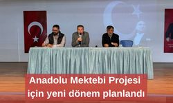 Anadolu Mektebi Projesi için yeni dönem planlandı