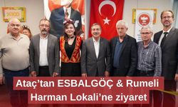 Ataç’tan ESBALGÖÇ & Rumeli Harman Lokali’ne ziyaret