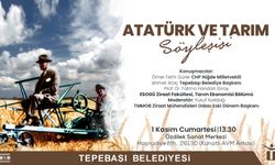 Atatürk ve Tarım  söyleşisi düzenlenecek