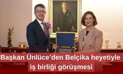 Başkan Ünlüce’den Belçika heyetiyle iş birliği görüşmesi