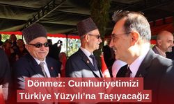Dönmez: Cumhuriyetimizi Türkiye Yüzyılı’na Taşıyacağız