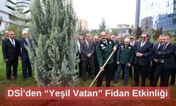 DSİ’den “Yeşil Vatan” Fidan Etkinliği
