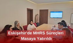 Eskişehir’de MHRS Süreçleri Masaya Yatırıldı