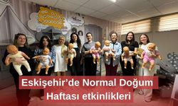Eskişehir’de Normal Doğum Haftası etkinlikleri