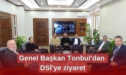 Genel Başkan Tonbul'dan DSİ'ye ziyaret