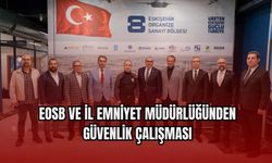 EOSB’nin güvenlik altyapısı güçlendi