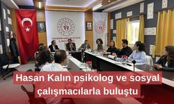Hasan Kalın psikolog ve sosyal çalışmacılarla buluştu