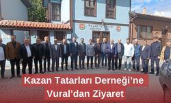 Kazan Tatarları Derneği’ne Vural’dan Ziyaret