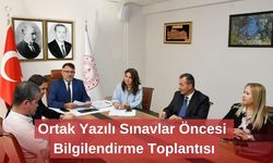 Ortak Yazılı Sınavlar Öncesi Bilgilendirme Toplantısı