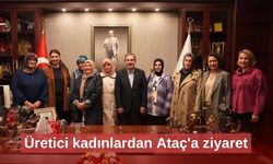 Üretici kadınlardan Ataç'a ziyaret