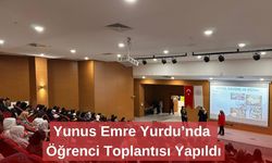 Yunus Emre Yurdu’nda Öğrenci Toplantısı Yapıldı