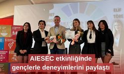 AIESEC etkinliğinde gençlerle deneyimlerini paylaştı