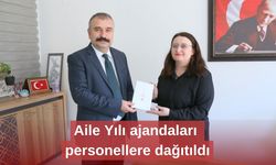 Aile Yılı ajandaları personellere dağıtıldı
