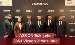 ASKON Eskişehir 2053 Vizyon Zirvesi’nde