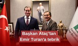 Başkan Ataç’tan Emir Turan'a tebrik