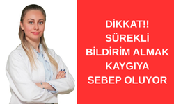 Sürekli bildirim almak kaygı oluşturuyor