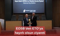 EOSB’den ETO’ya hayırlı olsun ziyareti