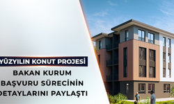 Yüzyılın Konut Projesine Başvurular Pazartesi Başlıyor
