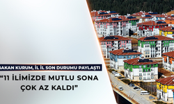 Bakan Kurum, il il son durumu paylaştı