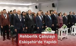 Rehberlik Çalıştayı Eskişehir’de Yapıldı