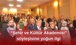 “Şehir ve Kültür Akademisi” söyleşisine yoğun ilgi