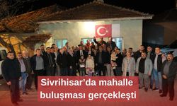 Sivrihisar’da mahalle buluşması gerçekleşti