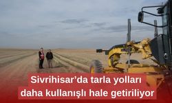 Sivrihisar’da tarla yolları daha kullanışlı hale getiriliyor