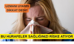 Uzmanından Uyarı: O Hurafeler Sağlığımızı Riske Atıyor!