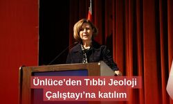 Ünlüce’den Tıbbi Jeoloji Çalıştayı’na katılım