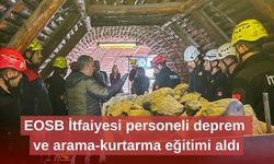 EOSB İtfaiyesi personeli deprem ve arama-kurtarma eğitimi aldı