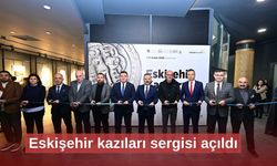 Eskişehir kazıları sergisi açıldı