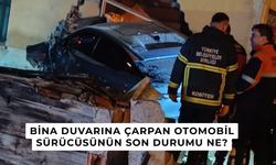 Bina duvarına çarpan otomobil sürücüsünün son durumu ne?