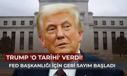 Trump'tan kritik açıklama: Yeni Fed Başkanı için takvim belli oldu