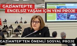 Gaziantep’te engelsiz yaşam için yeni proje