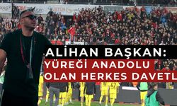 Alihan Başkan: Yüreği anadolu olan herkes davetli