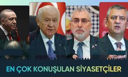 En Çok Konuşulan Siyasetçiler Belli Oldu!