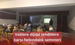 Velilere dijital tehditlere karşı farkındalık semineri