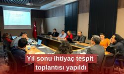 Yıl sonu ihtiyaç tespit toplantısı yapıldı