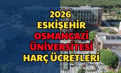 2026 Eskişehir Osmangazi Üniversitesi Harç Ücretleri: Güncel Program Listesi