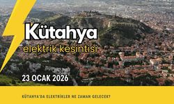 Kütahya elektrik kesintisi 23 Ocak 2026 | Etkilenecek mahalle ve sokaklar