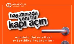 Anadolu Üniversitesi’nden 108 alanda e-Sertifika başvuruları başladı