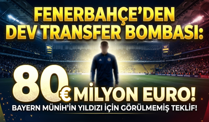 Fenerbahçe’den Dev Transfer Bombası: Bayern Münih’in Yıldızı için 80 Milyon Euro!