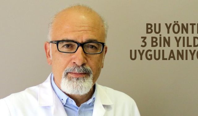 “Doğal tedavi olduğu için yan etkisi yok”