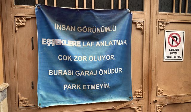 Garaj önüne araç park edenlere böyle isyan etti