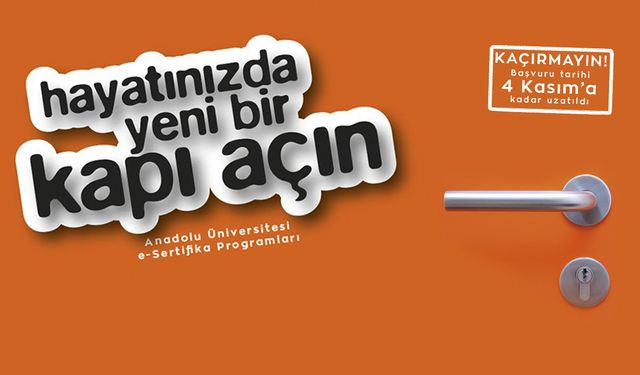 Anadolu Üniversitesi e-Sertifika Programları için kayıt tarihi 4 Kasım’a kadar uzatıldı