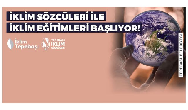 İklim sözcüleri bilgilendiriyor