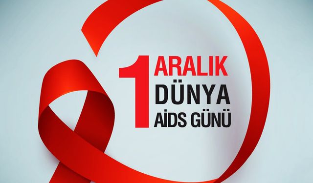 Sağlık Müdürü Bilge'nin '1 Aralık Dünya HIV/AIDS Günü' mesajı