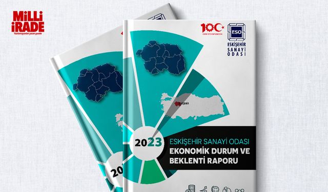 ESO'dan 2023 yılı “Ekonomik Durum ve Beklenti Raporu” yayımlandı